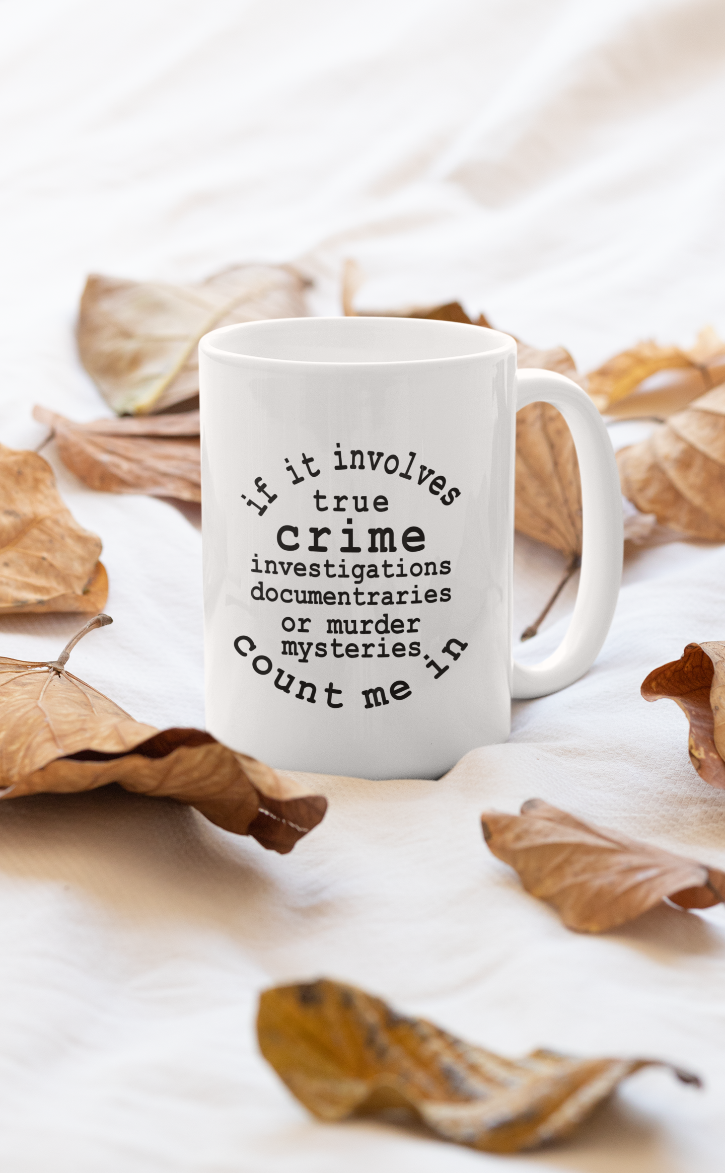 If It Involves True Crime Mug